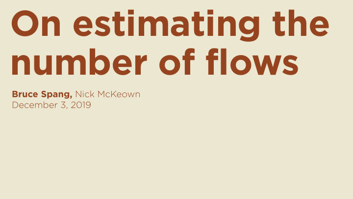 on estimating the number of flows