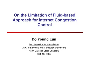 On the Limitation of Fluid-based  Approach for Internet Congestion  Control  Do Young Eun