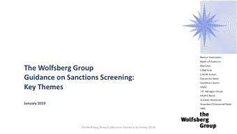 Guidance on Sanctions Screening:  Key Themes  January 2019  The Wolfsberg Group Guidance on