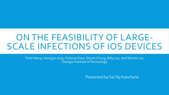 on the feasibility of large0 scale infections of ios
