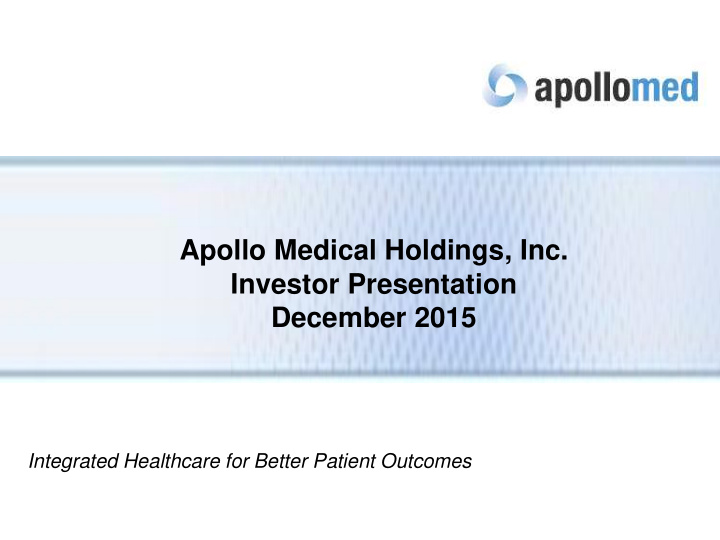 apollo medical holdings inc investor presentation