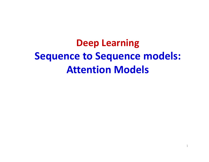 sequence to sequence models attention models