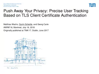 Push Away Your Privacy: Precise User Tracking  Based on TLS Client Certificate Authentication
