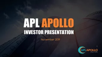 APL APOLLO  INVESTOR PRESENTATION  November 2019  1  Contents  Topics  APL Apollo Overview