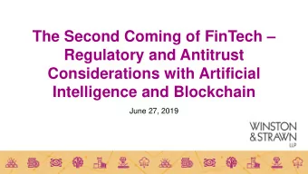 The Second Coming of FinTech   Regulatory and Antitrust  Considerations with Artificial