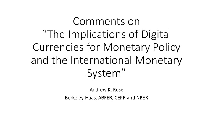 comments on the implications of digital currencies for