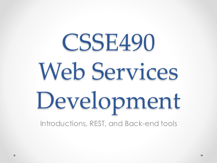 csse490 web services development