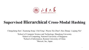 Background  Unprecedented growth of multimedia data on the Internet.  Application: cross-modal