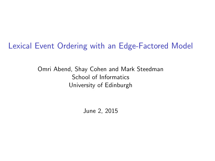 lexical event ordering with an edge factored model