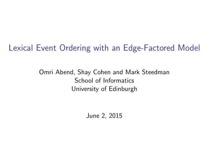 lexical event ordering with an edge factored model