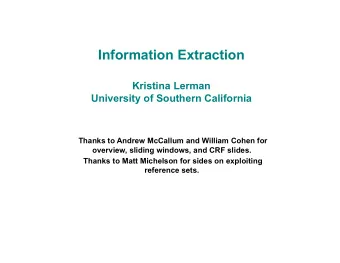 Information Extraction  Kristina Lerman  University of Southern California Thanks to Andrew
