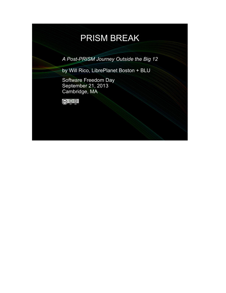 prism break prism break