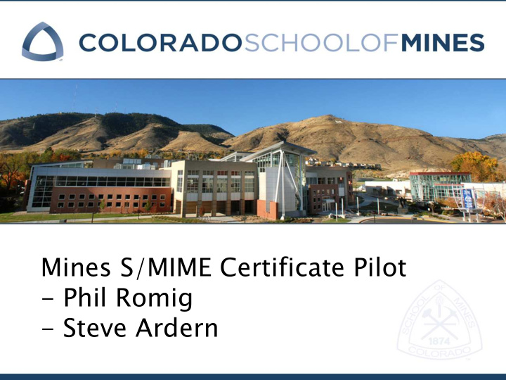 mines s mime certificate pilot phil romig steve ardern
