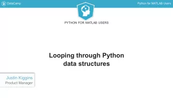 Looping through Python  data structures  Justin Kiggins  Product Manager  DataCamp  Python for