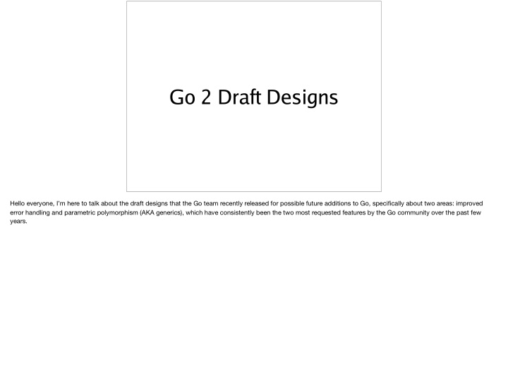 go 2 draft designs