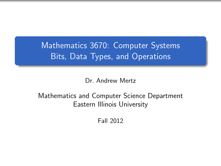 mathematics 3670 computer systems bits data types and