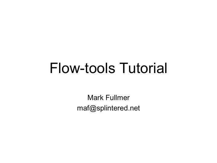 flow tools tutorial