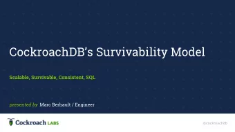 CockroachDBs Survivability Model  Scalable, Survivable, Consistent, SQL presented by Marc