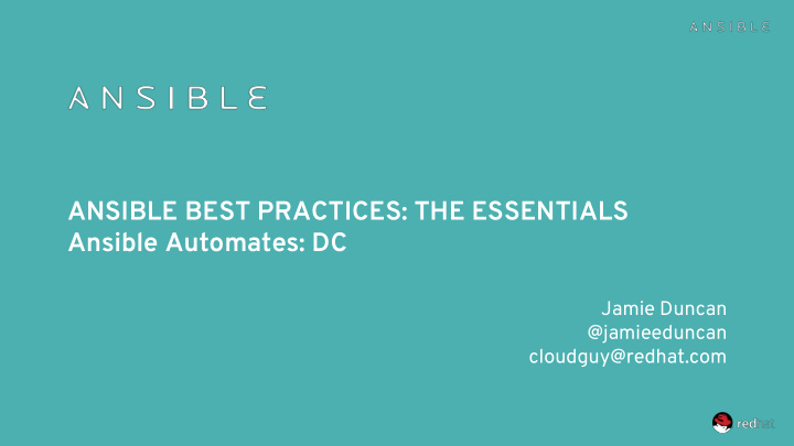 ansible best practices the essentials ansible automates dc