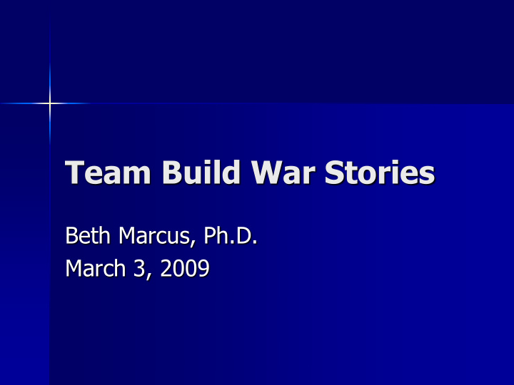 team build war stories