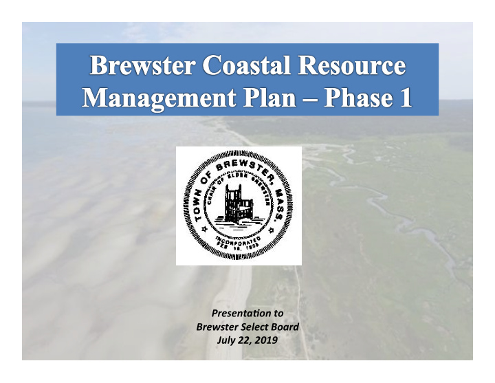 presenta on to brewster select board july 22 2019