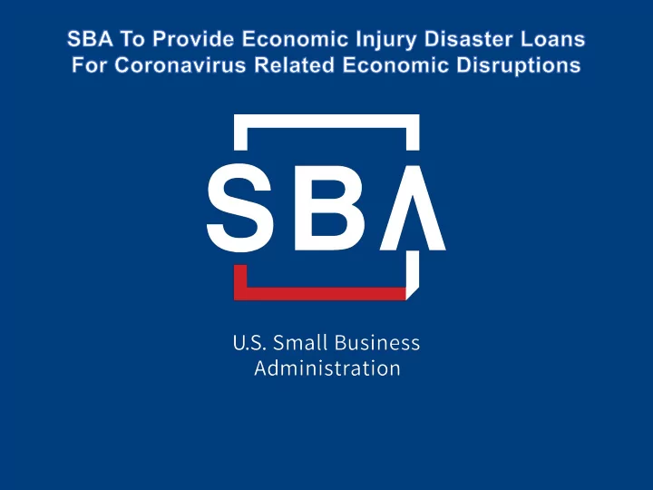 sba s disaster declaration makes loans available due to