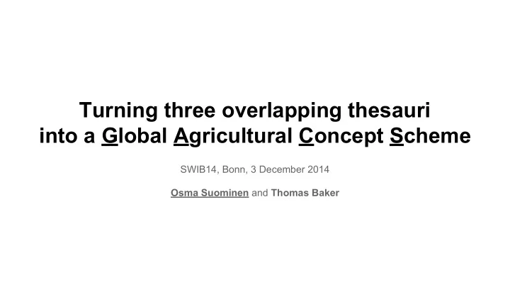 turning three overlapping thesauri into a global