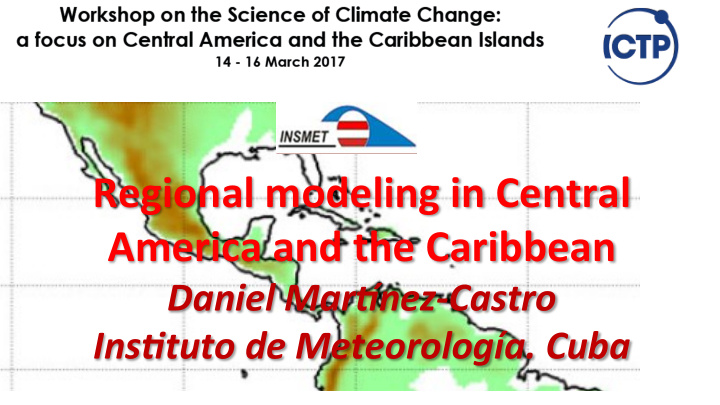 regional modeling in central america and the caribbean