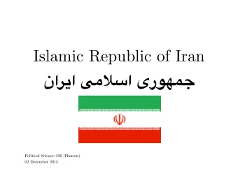 Islamic Republic of Iran     Political Science 106 (Hansen)  02