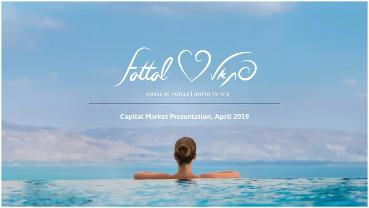 capital market presentation april 2019