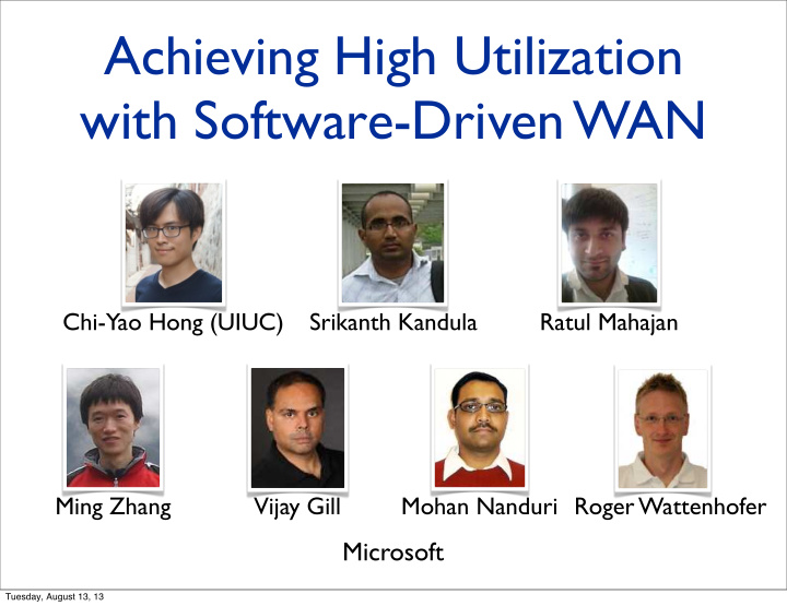 achieving high utilization with software driven wan