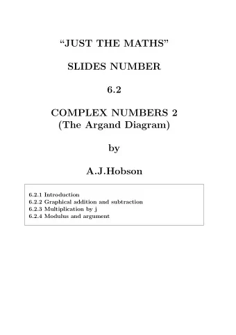 JUST THE MATHS  SLIDES NUMBER  6.2  COMPLEX NUMBERS 2  (The Argand Diagram)  by  A.J.Hobson