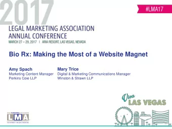 Bio Rx: Making the Most of a Website Magnet  Amy Spach  Mary Trice  Marketing Content Manager