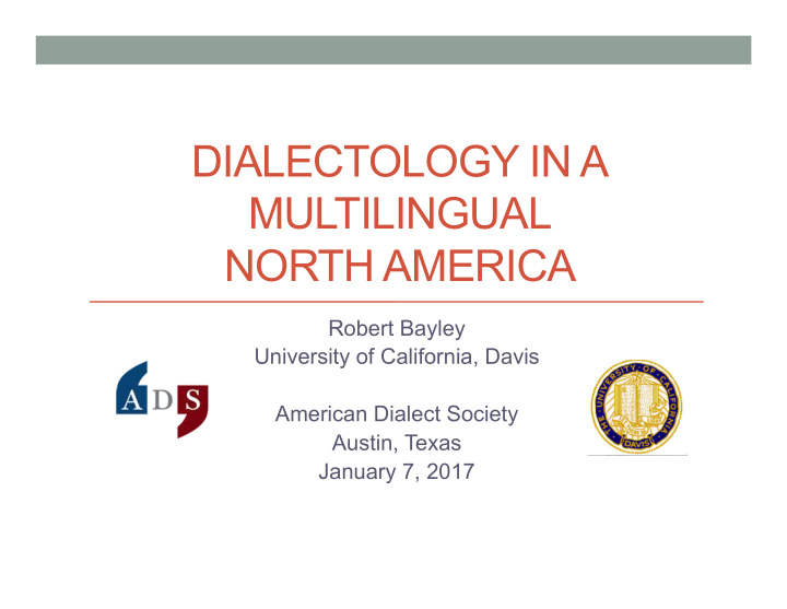 dialectology in a multilingual north america