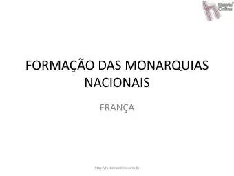 NACIONAIS  FRANA  http://historiaonline.com.br  FORMAO DA MONARQUIA  FRANCESA  Principal