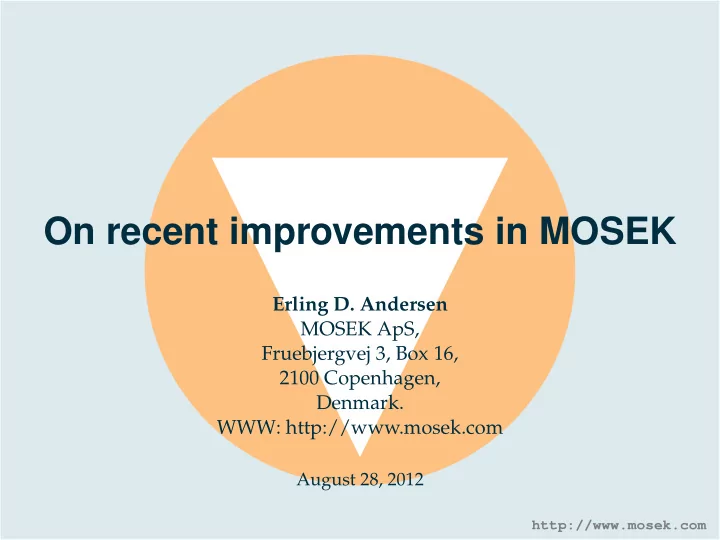 on recent improvements in mosek