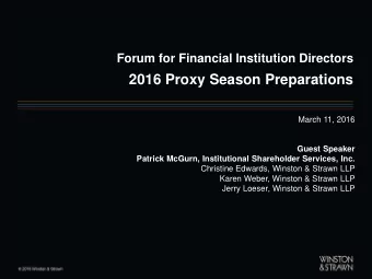 2016 Proxy Season Preparations  March 11, 2016  Guest Speaker  Patrick McGurn, Institutional