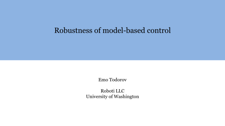 robustness of model based control