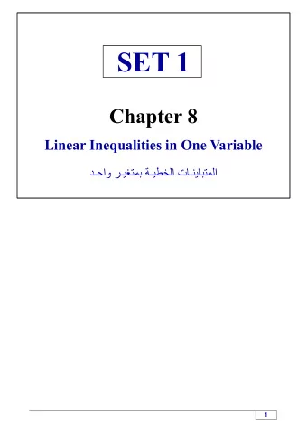 8 .1 Introduction   Inequalities are mathematical statements involving the symbols
