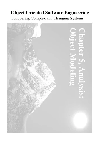 Object Modeling  Chapter 5, Analysis:  Exercise 2.6 Draw a sequence diagram for the warehouseOnFire