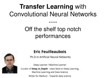 Convolutional Neural Networks  ----  Off the shelf top notch  performances  Convolutional Neural
