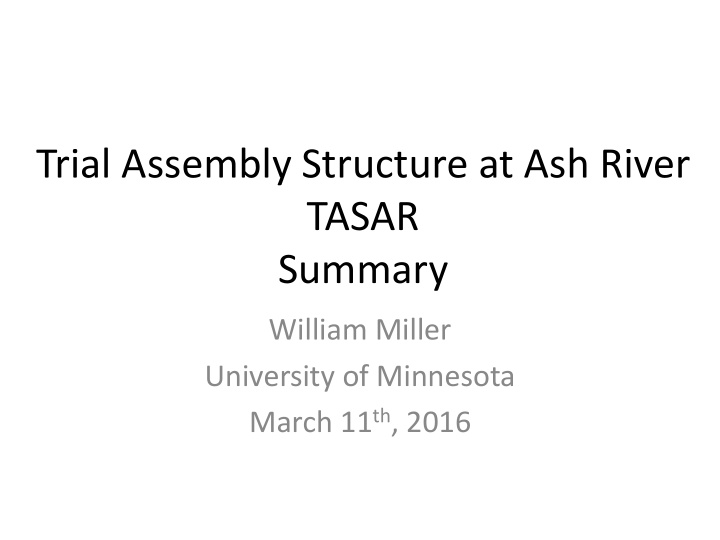 trial assembly structure at ash river