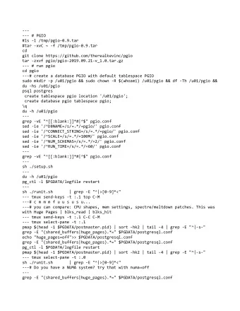 ---  --- # PGIO  #ls -l /tmp/pgio-0.9.tar  #tar -xvC ~ -f /tmp/pgio-0.9.tar  cd  git clone