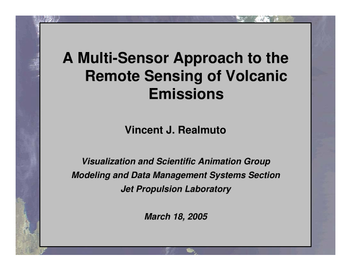a multi sensor approach to the remote sensing of volcanic