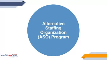 Alternative  Staffing  Organization  (ASO) Program  What is the ASO Program?    The Los Angeles