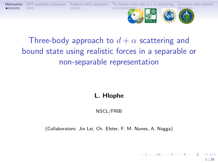 three body approach to d scattering and bound state using