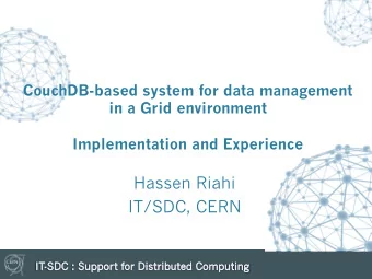 Hassen Riahi  IT/SDC, CERN  Outline  Context  Problematic and strategy  System