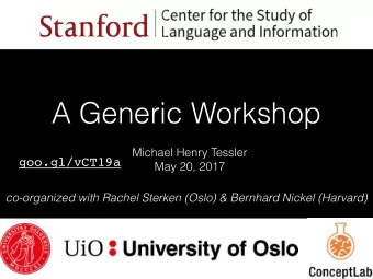 A Generic Workshop  Michael Henry Tessler  goo.gl/vCT19a  May 20, 2017  co-organized with Rachel