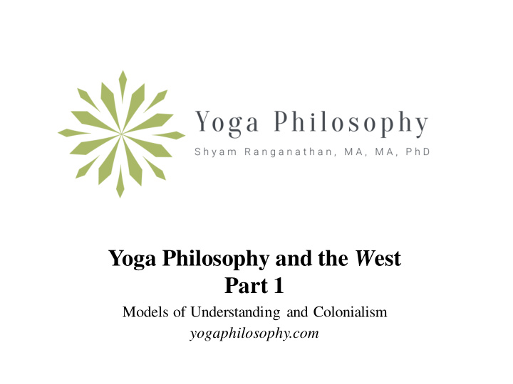 yoga philosophy and the w est part 1