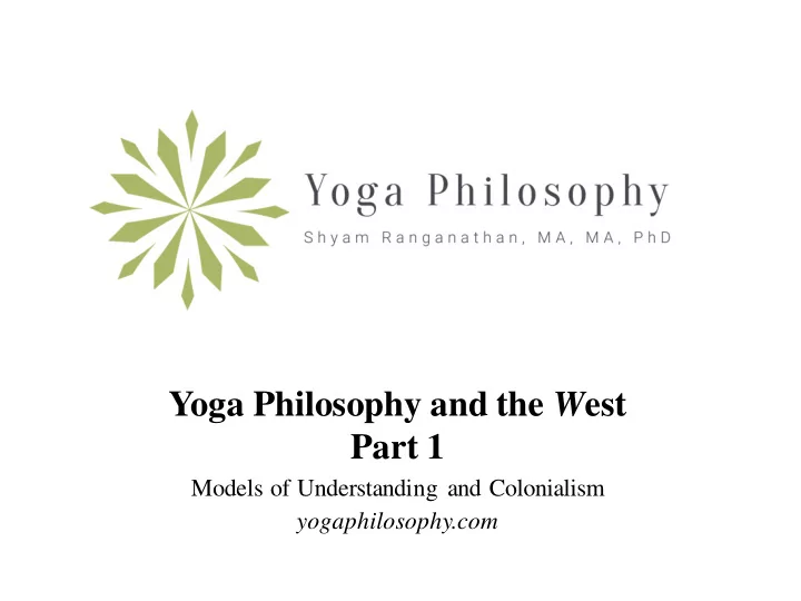 yoga philosophy and the w est part 1